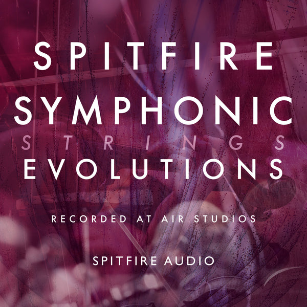 Spitfire Symphonic Strings Evolutions