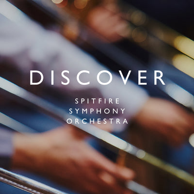 Spitfire Symphony Orchestra: Discover