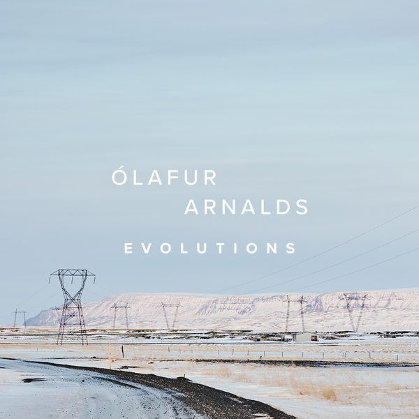 Ólafur Arnalds Evolutions